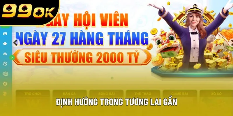 Định hướng trong tương lai gần