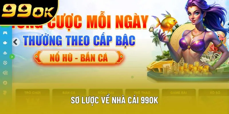 Sơ lược về nhà cái 99OK