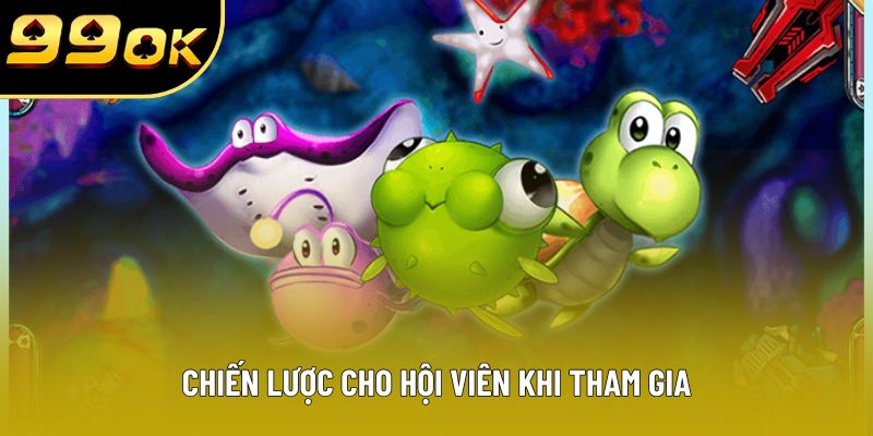 Chiến lược cho hội viên khi tham gia
