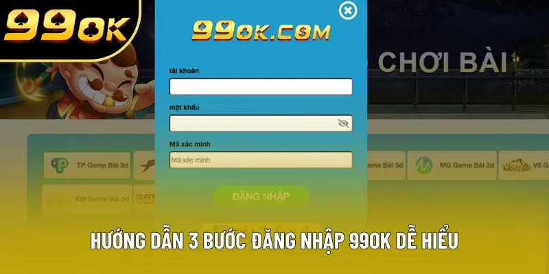 Hướng dẫn 3 bước đăng nhập 99OK dễ hiểu
