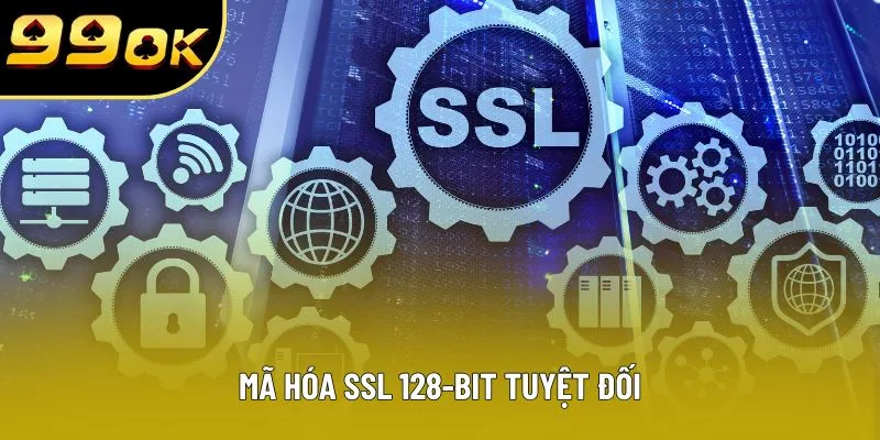 Mã hóa SSL 128-bit tuyệt đối