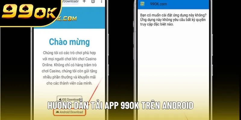 Hướng dẫn tải app 99OK trên Android